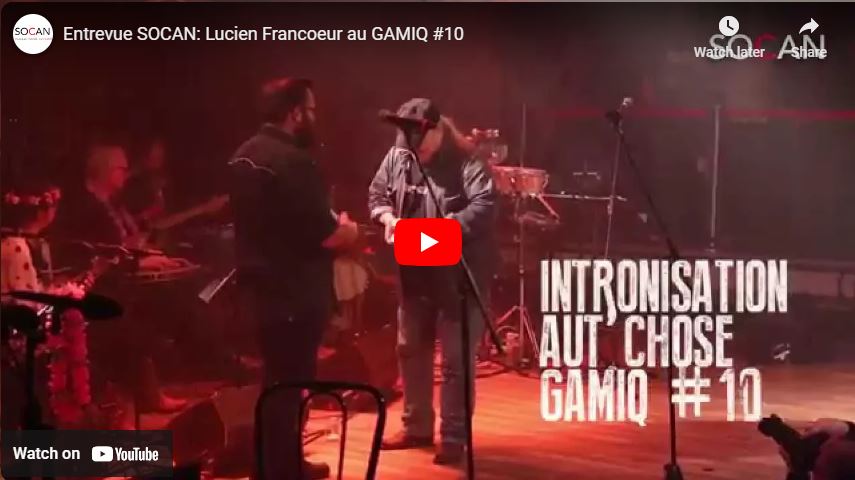 Lucien Francoeur, GAMIQ, 2015, interview, SOCAN