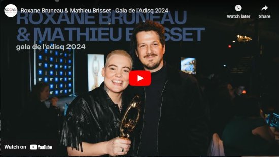 SOCAN, interview, ADISQ Gala, 2024, Roxane Bruneau, Mathieu Brisset